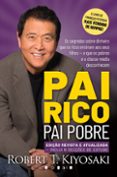 Libro pdf gratis para descargar PAI RICO, PAI POBRE - EDIÇÃO ATUALIZADA 25 ANOS  (edición en portugués) de ROBERT T. KIYOSAKI