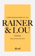 rainer & lou (vol. i): cartes seleccionades (1897-1926)-rainer maria rilke-lou andreas-salome-9789992056301 rainer & lou (vol. i): cartes seleccionades (1897-1926)-rainer maria rilke-lou andreas-salome-9789992056301