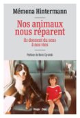 Descargas de audio de libros electrónicos NOS ANIMAUX NOUS RÉPARENT de MEMONA HINTERMANN 9791042905101 en español PDF MOBI