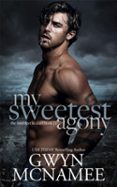 MY SWEETEST AGONY