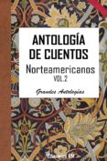 antologia de cuentos norteamericanos. volumen segundo (ebook)-2910020069308 antologia de cuentos norteamericanos. volumen segundo (ebook)-2910020069308