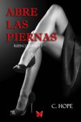 abre las piernas (ebook)-c. hope-2910018792904 abre las piernas (ebook)-c. hope-2910018792904
