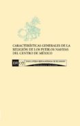caracteristicas generales de la religion de los pueblos nahuas del cfentro de mexico en el posclasico tardio (ebook)-2910016852020 caracteristicas generales de la religion de los pueblos nahuas del cfentro de mexico en el posclasico tardio (ebook)-2910016852020