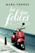 los dias felices (ejemplar firmado por la autora)-mara torres-2910021194511 los dias felices (ejemplar firmado por la autora)-mara torres-2910021194511