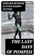 Descargar libros revistas gratis THE LAST DAYS OF POMPEII iBook PDF