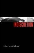indiscretion-charles dubow-9780007501311 indiscretion-charles dubow-9780007501311