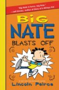 big nate blasts off (big nate 8)-lincoln peirce-9780062111111 big nate blasts off (big nate 8)-lincoln peirce-9780062111111
