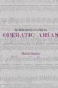 an interpretative guide to operatic arias: a handbook for singers coaches, teachers and students-martial singher-9780271003511 an interpretative guide to operatic arias: a handbook for singers coaches, teachers and students-martial singher-9780271003511