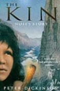 the kin: noli's story-peter dickinson-9780330373111 the kin: noli's story-peter dickinson-9780330373111
