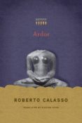 ardor-roberto calasso-9780374182311 ardor-roberto calasso-9780374182311
