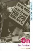 on: the political-chantal mouffe-9780415305211 on: the political-chantal mouffe-9780415305211