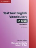 test your english vocabulary in use (elementary)(2nd ed.): editio n with answers-michael mccarthy-9780521136211 test your english vocabulary in use (elementary)(2nd ed.): editio n with answers-michael mccarthy-9780521136211