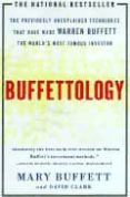 buffettology: the previously unexplained techniques that have mad e warren buffett the world s most famous investor-mary buffett-david clark-9780684848211 buffettology: the previously unexplained techniques that have mad e warren buffett the world s most famous investor-mary buffett-david clark-9780684848211