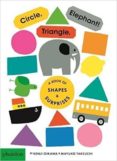 circle, triangle, elephant!-kenji takeuchi, mayuko oikawa-9780714874111 circle, triangle, elephant!-kenji takeuchi, mayuko oikawa-9780714874111