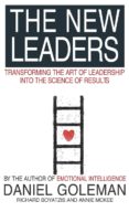 the new leaders: transforming the art of leadership-daniel goleman-richard e. boyatzis-9780751533811 the new leaders: transforming the art of leadership-daniel goleman-richard e. boyatzis-9780751533811
