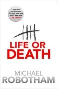 life or death-michael robotham-9780751552911 life or death michael robotham 9780751552911
