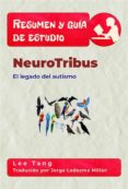 resumen y guia de estudio - neurotribus: el legado del autismo (ebook)-9781547511211 resumen y guia de estudio - neurotribus: el legado del autismo (ebook)-9781547511211