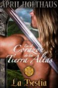 en el corazón de las tierras altas: la bestia (ebook)-april holthaus-9781547515011 en el corazón de las tierras altas: la bestia (ebook)-april holthaus-9781547515011