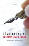 como redactar informes grafologicos (ebook)-9781629346311 como redactar informes grafologicos (ebook)-9781629346311
