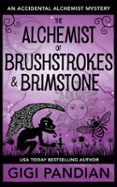 THE ALCHEMIST OF BRUSHSTROKES AND BRIMSTONE  (edición en inglés)