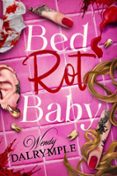Descargador de libros en pdf gratis BED ROT BABY 9781967911011 (Literatura española)
