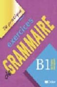 je pratique exercices de grammaire b1-christian beaulieu-9782278058211 je pratique exercices de grammaire b1-christian beaulieu-9782278058211