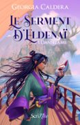 LE SERMENT D'ELDENAÏ - TOME 1 DANSELAME  (edición en francés)