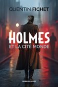 HOLMES ET LA CITÉ MONDE