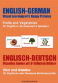 Buenos libros descarga gratuita FRUITS AND VEGETABLES FOR ENGLISH OR GERMAN NATIVE SPEAKERS, OBST UND GEMÜSE FÜR ENGLISCHE ODER DEUTSCHE MUTTERSPRACHLER de  RTF