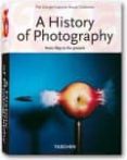 historia de la fotografia: de 1839 a la actualidad-9783836525411 historia de la fotografia: de 1839 a la actualidad-9783836525411