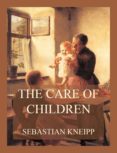 Descargas de libros de iphone THE CARE OF CHILDREN
         (edición en inglés)