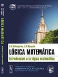 logica matemetica: introduccion a la logica matematica-a.n. kolmogorov-9785396000711 logica matemetica: introduccion a la logica matematica-a.n. kolmogorov-9785396000711