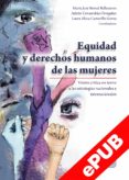 Libros electrónicos gratuitos descargar libros electrónicos gratuitos EQUIDAD Y DERECHOS HUMANOS DE LAS MUJERES in Spanish de LAURA ALICIA CAMARILLO GOVEA 9786078509911