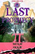 THE LAST PROPHECY: (BOOK 1)  (edición en inglés)