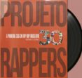 PROJETO RAPPERS  (edición en portugués)