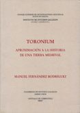 toronium: aproximacion a la historia de una tierra medieval: gali cia y portugal en la edad media-manuel fernandez rodriguez-9788400082611 toronium: aproximacion a la historia de una tierra medieval: gali cia y portugal en la edad media-manuel fernandez rodriguez-9788400082611