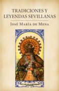 tradiciones y leyendas sevillanas (ebook)-9788401020711 tradiciones y leyendas sevillanas (ebook)-9788401020711