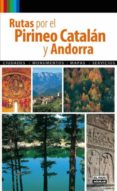 rutas por el pirineo catalan y andorra 2010-paulino rodriguez-9788403509511 rutas por el pirineo catalan y andorra 2010-paulino rodriguez-9788403509511