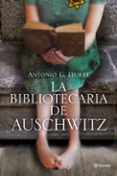 la bibliotecaria de auschwitz-antonio g. iturbe-9788408009511 la bibliotecaria de auschwitz-antonio g. iturbe-9788408009511