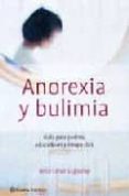 anorexia y bulimia: guia para padres, educadores y terapeutas-rosa calvo sagardoy-9788408038511 anorexia y bulimia: guia para padres, educadores y terapeutas-rosa calvo sagardoy-9788408038511