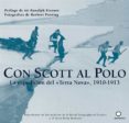 con scott al polo: la expedicion del terra nova, 1910-1913 (lonel y planet)-9788408068211 con scott al polo: la expedicion del terra nova, 1910-1913 (lonel y planet)-9788408068211