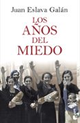 los años del miedo-juan eslava galan-9788408086611 los años del miedo-juan eslava galan-9788408086611