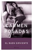 el buen sirviente (ebook)-carmen posadas-9788408105411 el buen sirviente (ebook)-carmen posadas-9788408105411
