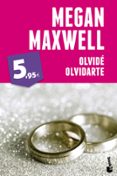 olvide, olvidarte-megan maxwell-9788408123811 olvide, olvidarte-megan maxwell-9788408123811