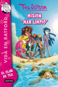 vida de ratford 13: mision mar limpio-tea stilton-9788408132011 vida de ratford 13: mision mar limpio-tea stilton-9788408132011
