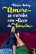 amore se escribe con licor de limon-olivia ardey-9788408176411 amore se escribe con licor de limon-olivia ardey-9788408176411