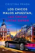 los chicos malos apuestan, las chicas listas ganan (ebook)-cristina prada-9788408207511 los chicos malos apuestan, las chicas listas ganan (ebook)-cristina prada-9788408207511