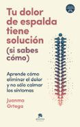 TU DOLOR DE ESPALDA TIENE SOLUCIÓN (SI SABES CÓMO)