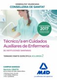 tecnico en cuidados auxiliares de enfermeria de la conselleria de sanitat de la generalitat valenciana: temario parte especifica (vol. 2)-9788414212011 tecnico en cuidados auxiliares de enfermeria de la conselleria de sanitat de la generalitat valenciana: temario parte especifica (vol. 2)-9788414212011
