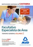 facultativo especialista de area de las instituciones sanitarias de cantabria. temario general (vol. 2)-9788414215111 facultativo especialista de area de las instituciones sanitarias de cantabria. temario general (vol. 2)-9788414215111